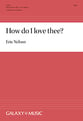 How Do I Love Thee? SATB choral sheet music cover